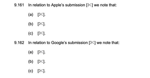 Screenshot of a report. It states 'In relation to Apple's submission we note that', followed by 3 redacted dotpoints. Then it states 'In relation to Google's submission we note that', followed by 3 redacted dotpoints.